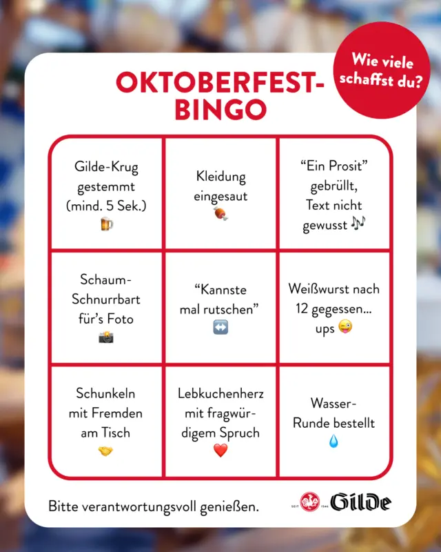 Die Oktoberfest-Zeit steht vor der Tür! 🥨

Wir haben etwas vorbereitet, das euren Abend noch ein bisschen lustiger macht: unser Oktoberfest-Bingo. ❌
Screenshot machen, gemütlich abhaken und eure Punktzahl und Highlights in die Kommentare schreiben. Die witzigsten Antworten featuren wir in der Story. 😏

Was fehlt noch im Bingo? Schreibt eure Vorschläge gerne in die Kommentare. ✍️

#oktoberfest #wiesn #hannover #dasgildet #meingilde #gilde #gildebrauerei