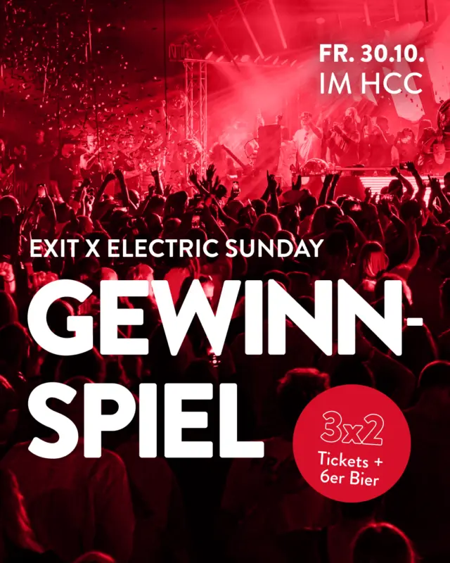 Wir schicken euch auf den Dancefloor! 🔥🍻 Am 30.10. wird im HCC bei EXIT x Electric Sunday ordentlich aufgedreht! 🔊

Wir verlosen 3 x 2 Tickets inkl. 6er zum Vorglühen an euch! 🎟️

So seid ihr dabei:
❤️ Beitrag liken
🪩 Eure Rave-Begleitung markieren
Teilnahmeschluss ist am 20.10., 18 Uhr.

Mit wem seid ihr am Start? 👀 

#meingilde #dasgildet #exit #electricsunday #hcc

Die Gewinner werden per DM benachrichtigt. Das Gewinnspiel steht in keiner Verbindung zu Instagram oder Meta.
